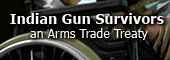 Indian Gun Survivors for
an Arms Trade Treaty